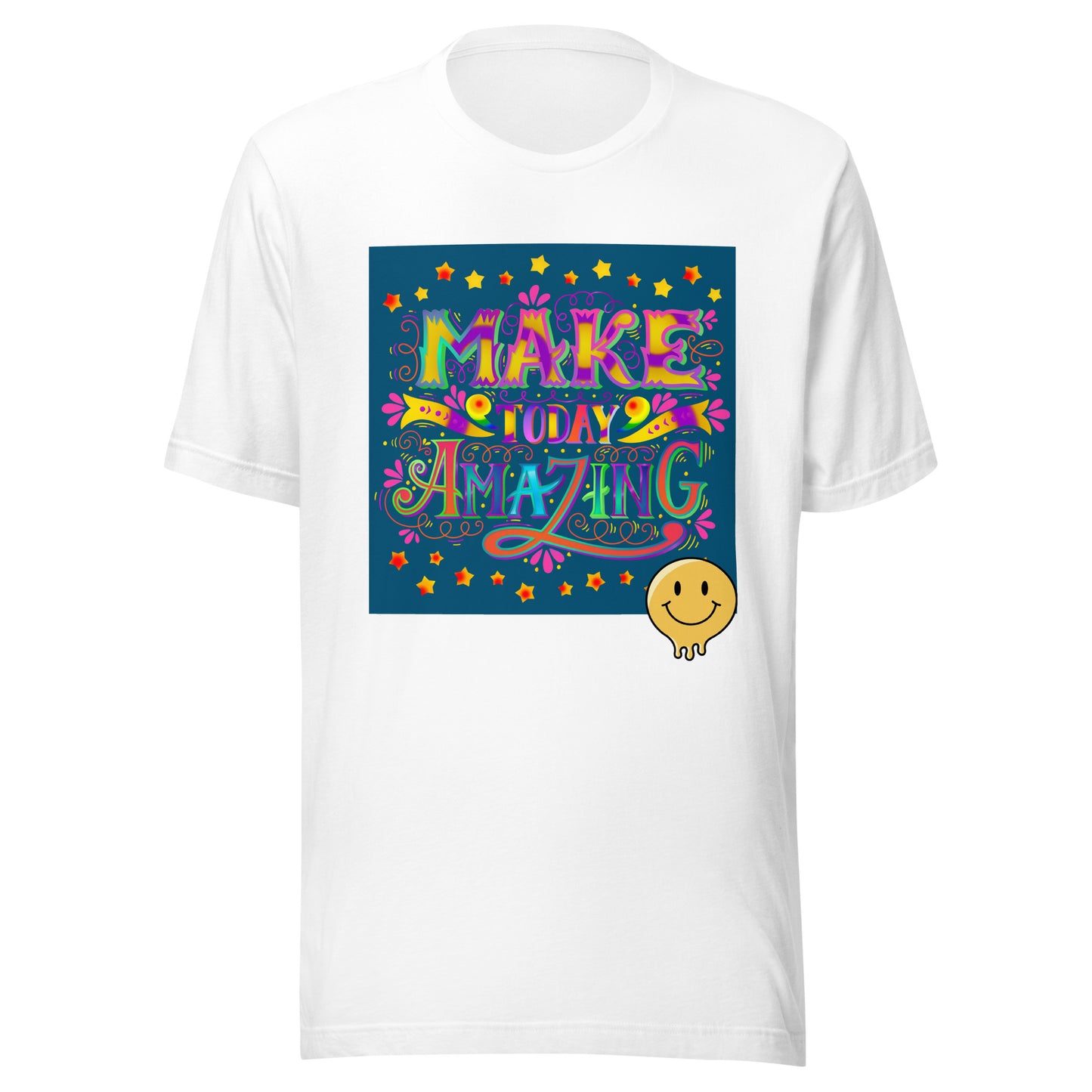 Make Today Amazing T-Shirt