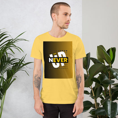 Never Give Up T-shirt